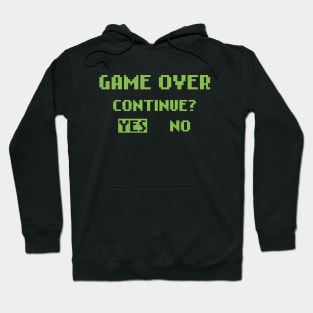 GAME OVER - CONTINUE? Hoodie